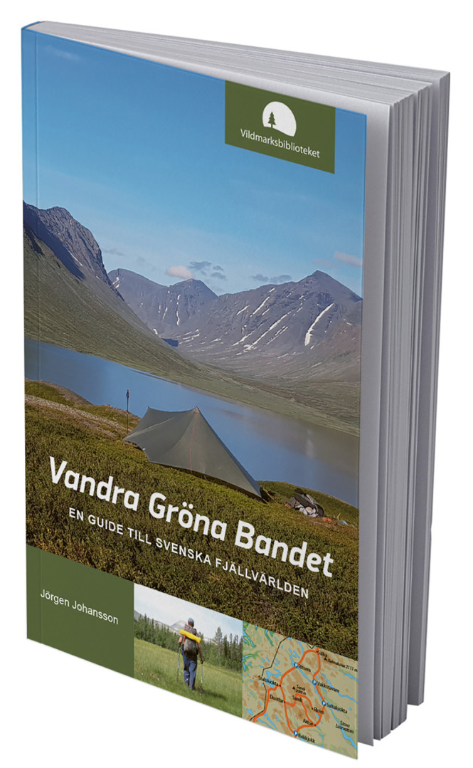 Vandra Gröna Bandet En guide till svenska fjällvärlden